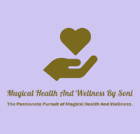 Magical Health And Wellness By Soni